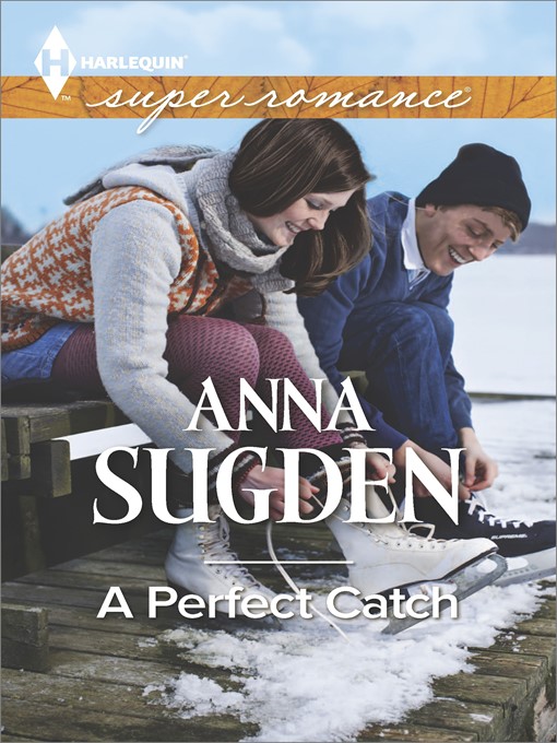 Title details for A Perfect Catch by Anna Sugden - Available